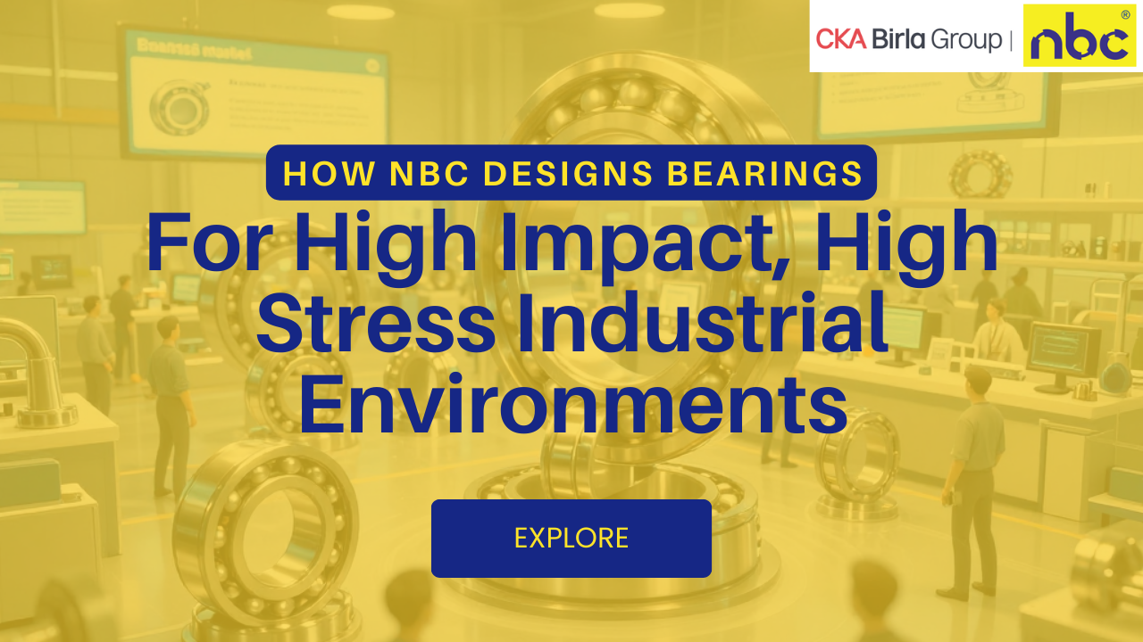 How NBC Designs Bearings for High-Impact, High-Stress Industrial Environments