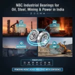NBC industrial bearings for oil gas steel mining plants India